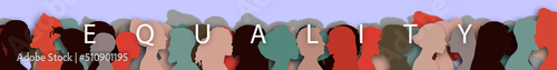Word - Equality. Silhouette profile group of men and women of diverse culture. Diversity multi-ethnic and multiracial people. Concept of racial equality and anti-racism. Multicultural society.