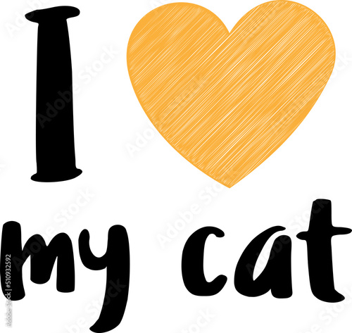 I love my cat - handwritten text with yellow heart.