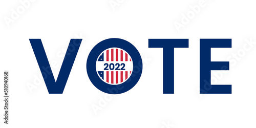 2022 midterm election banner. Call to vote in midterm elections. photo