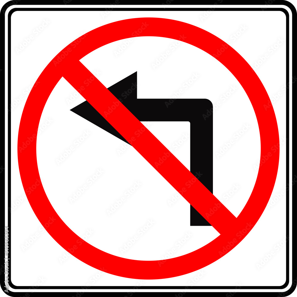Road sign left turn is prohibited. Vector image. Road sign left turn is prohibited. Vector image.