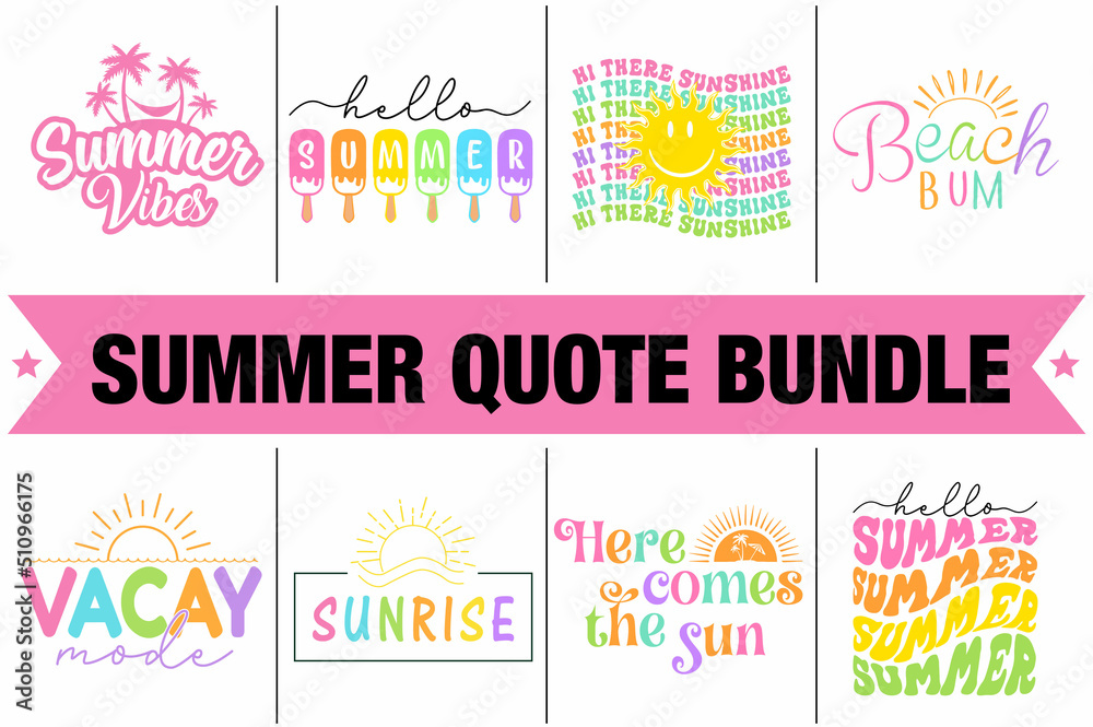 Summer Quote Bundle SVG, PNG, EPS for t-shirt or sublimation