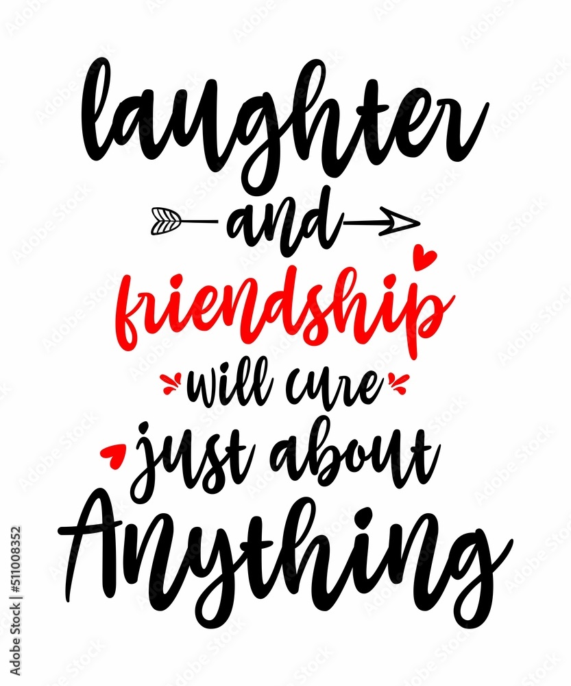 Laughter and Friendship Will Cure Just About Anything