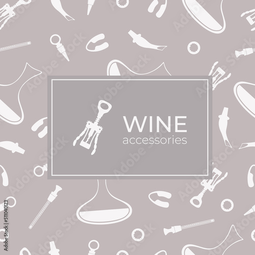 Wine accessories banner, logo. Emblem. Wineglass. Wine bottle. Glassware. Corkscrew. Decanter. Sommelier. Winery. Wine store. Silhouettes flat vector illustration. Isolated.Drinking alcohol.Background