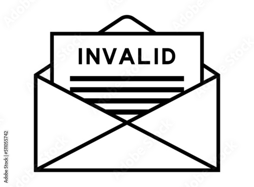 Envelope and letter sign with word invalid as the headline