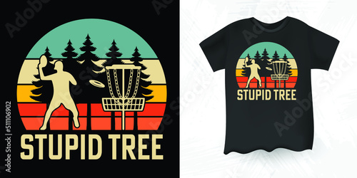 Stupid Tree Funny Disc Golf Gift Retro Vintage T-shirt Design