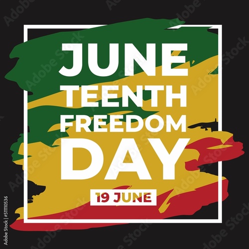 Juneteenth Day, celebration freedom, emancipation day in 19 june, African-American history and heritage.