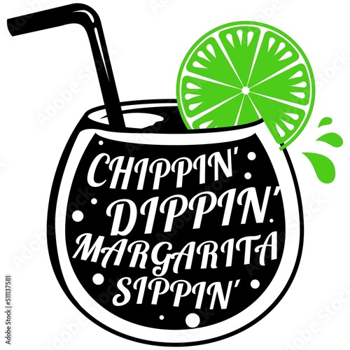 Chippin' Dippin' Margarita Sippin' Vector, Summer illustration