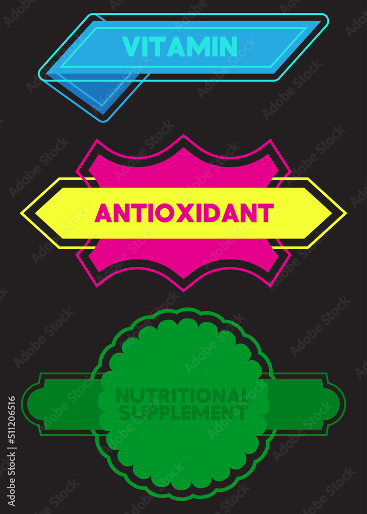 Set of ribbon with Vitamin, Nutritional Supplement, Antioxidant text. Banner template. Label sticker. Sign. Set of ribbon with Vitamin, Nutritional Supplement, Antioxidant text. Banner template. Label sticker. Sign.