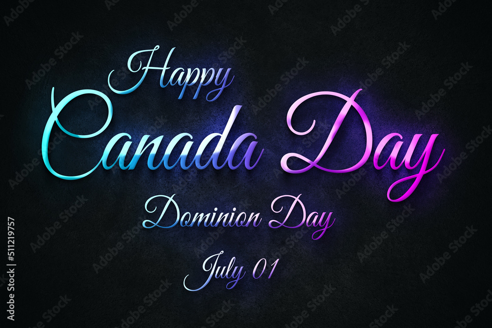 Obraz premium Happy Canada Day, Dominion Day, July 01. july Calendar on workplace neon Text Effect, Empty space for text