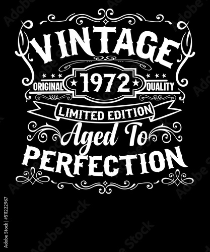 vintage original 1972 quality limited edition aged to perfection 50TH Birthday t-shirt design