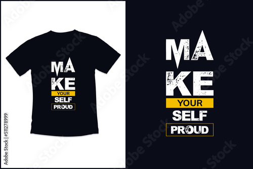  T shirt design with modern quotes typography t shirt design template