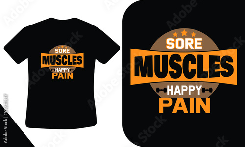 Sore Muscles happy pain t-shirt design template 
