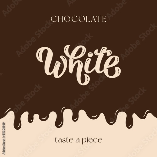 White Chocolate Vector Lettering Illustration to celebrate world chocolate day on tasty background. Template for uniform, cover, poster, invitation, post card, banner, social media