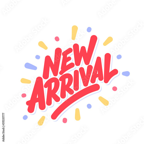 New arrival. Handwritten vector lettering text.