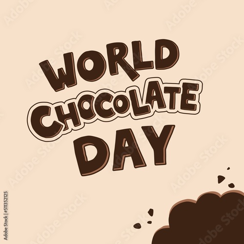 World chocolate day Vector Lettering Illustration. Hand drawn composition with bitten off corner. Template for uniform  cover  poster  invitation  post card  banner  social media