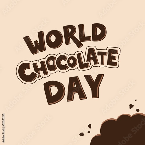 World chocolate day Vector Lettering Illustration. Hand drawn composition with bitten off corner. Template for uniform, cover, poster, invitation, post card, banner, social media