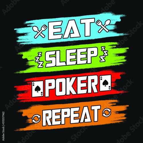 Eat sleep poker repeat - Poker quotes t shirt design, vector graphic