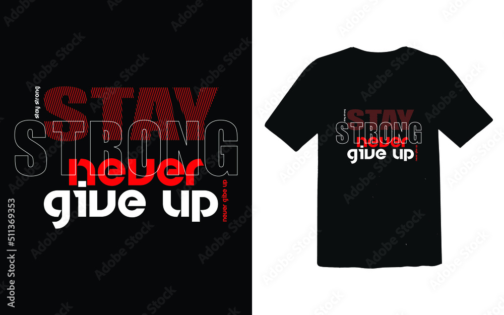 Fototapeta premium Inspirational quotes t-shirt design