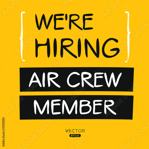 We are hiring Air Crew Member, vector illustration.