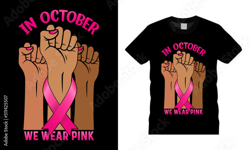 Breast Cancer Awareness t shirt design vector Hand. October Breast Cancer Quotes Saying best for print item t-shirt, Clothing, mug, pillow, poster, banner, isolated on Black background pink ribbon.