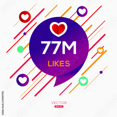 77M, 77 million likes design for social network, Vector illustration.