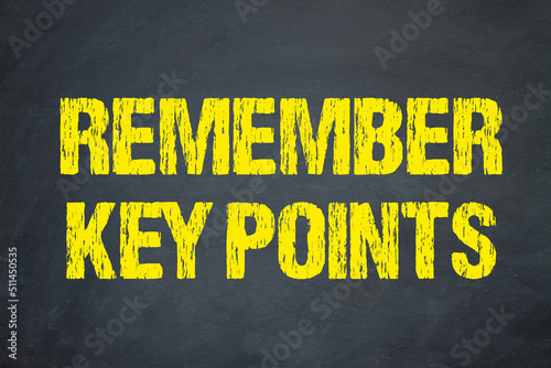 Remember Key Points