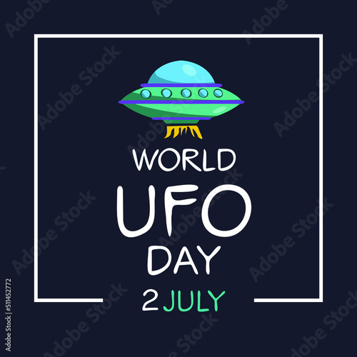 World UFO Day, held on 2 July.
