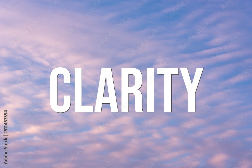 Fototapeta premium CLARITY - word on the background of the sky with clouds.