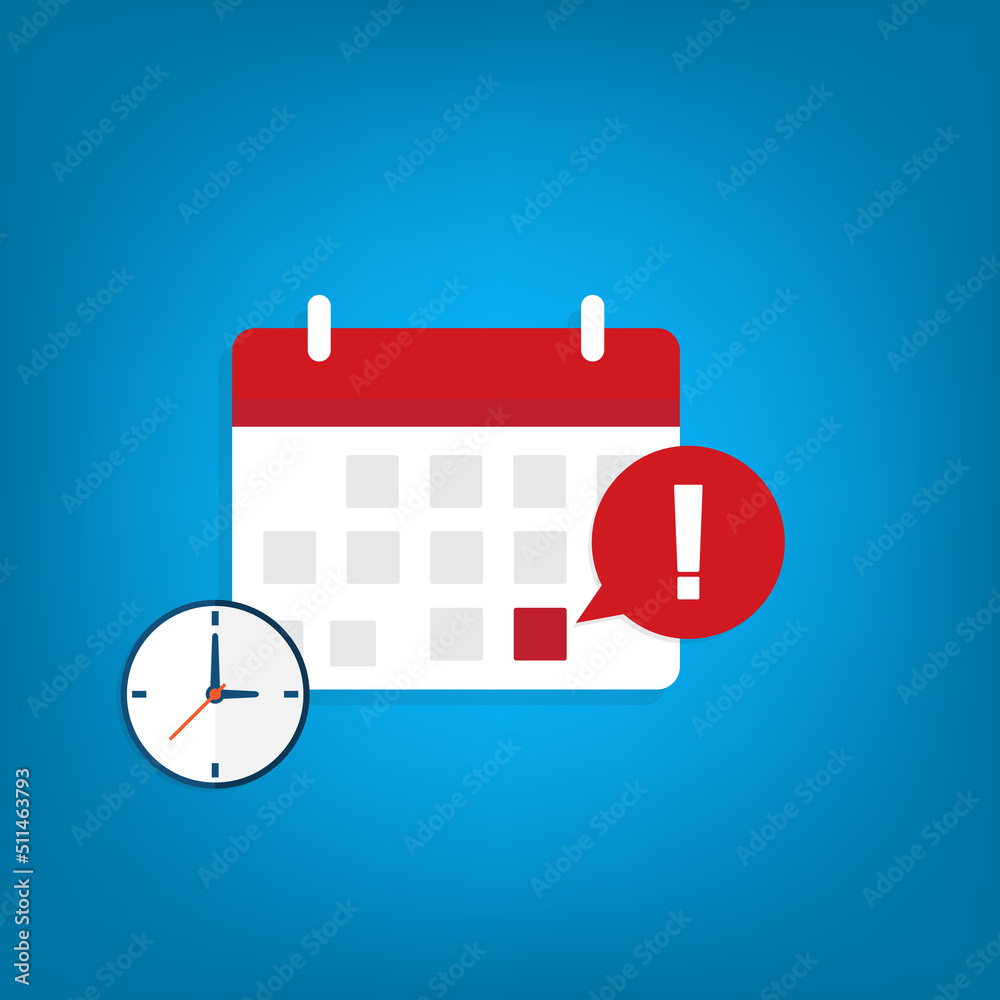 Calendar deadline or event reminder notification with clock. Calendar deadline or event reminder notification with clock.
