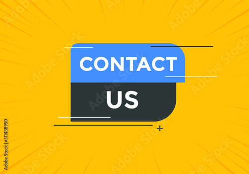 Contact us button. Contact us text web template. Sign icon banner
