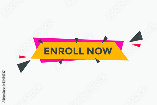 Enroll now button. Enroll now text web template. Sign icon banner  © creativeKawsar