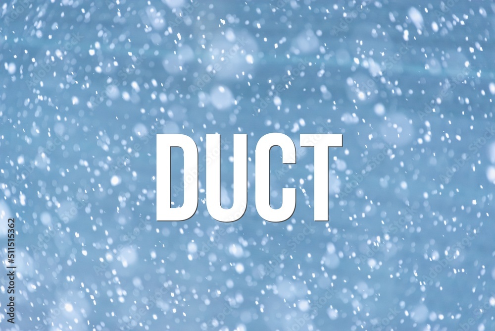 DUCT - word on the background of the sky with clouds. DUCT - word on the background of the sky with clouds.