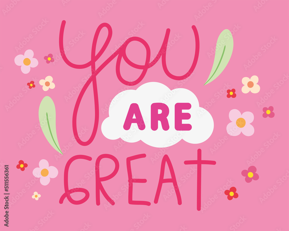 you are great