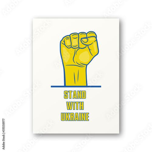 Stand with Ukraine. Raised Up Clenched Fist. Symbol of Struggle, Protest, Support Ukraine. No War. Vector Illustration. Slogan, Call for Peace, Support for Ukraine. Stop War. Tshirt, Plackard Print