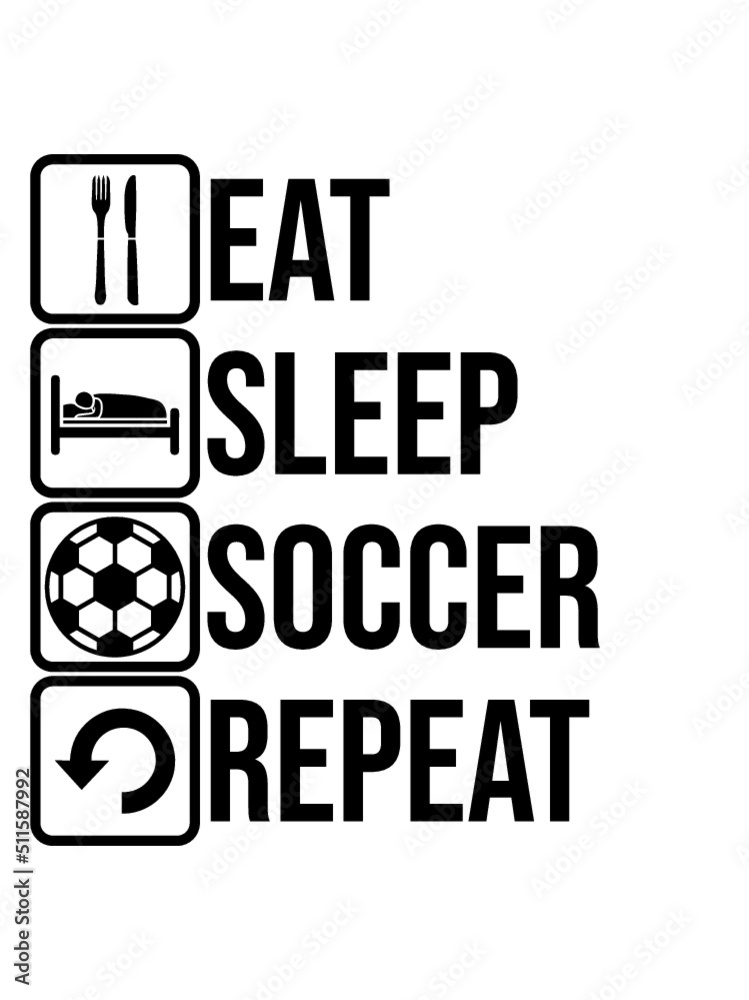 Fototapeta premium Logo Eat Sleep Soccer 