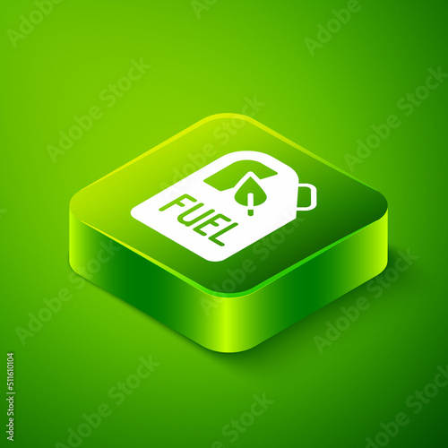 Isometric Bio fuel canister icon isolated on green background. Eco bio and barrel. Green environment and recycle. Green square button. Vector