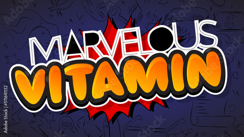 Marvelous Vitamin. Word written with Children's font in cartoon style.