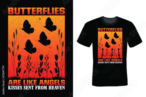 Butterflies Are like Angel Kisses Sent from Heaven, Butterfly T shirt design, vintage, typography