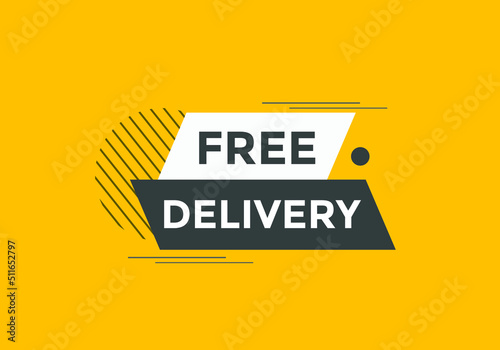 Free delivery button. Free delivery text web banner template. Sign icon banner 