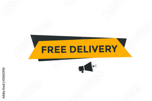 Free delivery button. Free delivery text web banner template. Sign icon banner
