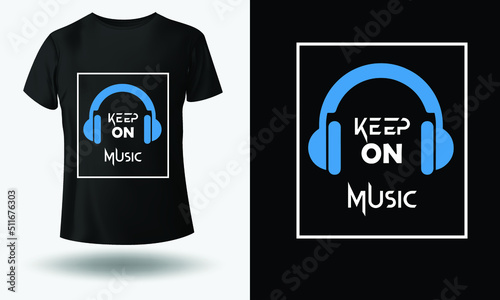 keep on music typography t-shirt design for print. Trendy typography and stylish design vector illustration photo