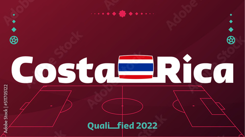Costa Rica flag and text on 2022 world football tournament background. Vector illustration Football Pattern for banner, card, website. national flag costa rica