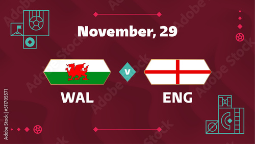 wales vs England match. Football 2022 world championship match versus teams on soccer field. Intro sport background, championship competition final poster, flat style vector illustration