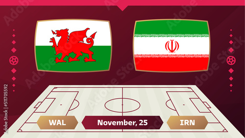 wales vs iran match. Football 2022 world championship match versus teams on soccer field. Intro sport background, championship competition final poster, flat style vector illustration
