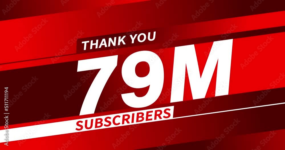 Thank you 79 million subscribers, modern animation design
