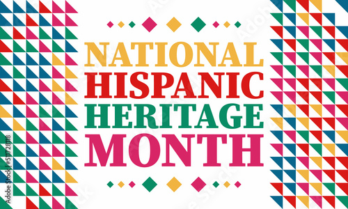 National Hispanic Heritage Month September 15 - October 15. Hispanic and Latino Americans culture. Background, poster, greeting card, banner design. 