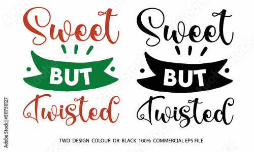 Sweet But Twisted SVG Craft Design. photo