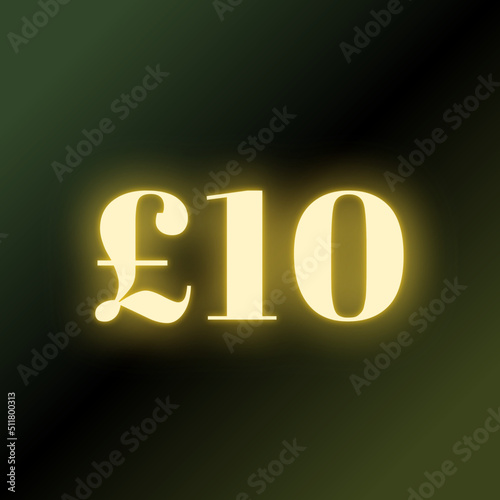 £10 pound sterling , with gold neon design and money GREEN gradient 