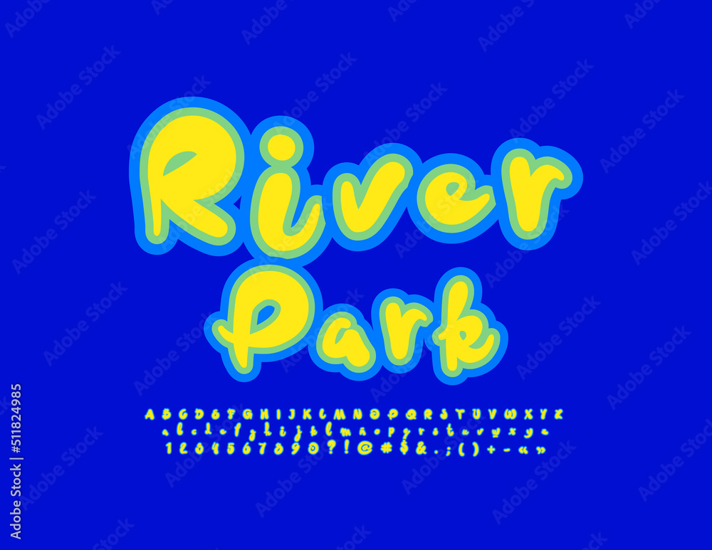 Vector colorful poster River Park.  Handwritten Bright Font. Modern creative Alphabet Letters, Numbers and Symbols. 