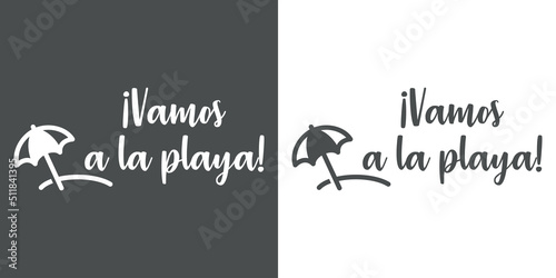 Banner con texto manuscrito Vamos a la playa en español. Vector con silueta de parasol. Logo vacaciones de verano. Fondo gris y fondo blanco